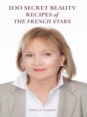 cover image of 100 Secret Beauty Recipes of the French Stars